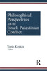 Philosophical Perspectives on the Israeli-Palestinian Conflict