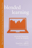 Blended Learning: Across the Disciplines, Across the Academy