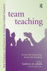 Team Teaching: Across the Disciplines, Across the Academy