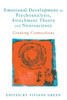 Emotional Development in Psychoanalysis, Attachment Theory and Neuroscience: Creating Connections