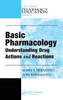 Basic Pharmacology: Understanding Drug Actions and Reactions