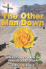 The Other Man Down : A Mother's Journey After the 'American Sniper' Tragedy.