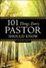 101 Things Every Pastor Should Know