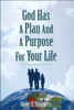 God Has A Plan And A Purpose For Your Life