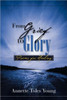From Grief to Glory