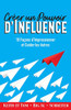 Créer Un Pouvoir D'Influence : 10 Façons D'Impressionner Et Guider Les Autres