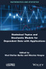 Statistical Topics and Stochastic Models for Dependent Data with Applications