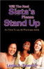 Will The Real Sista's Please Stand Up