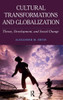 Cultural Transformations and Globalization: Theory, Development, and Social Change