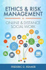 Ethics and Risk Management in Online and Distance Social Work - 9781793517746