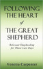 Following The Heart of The Great Shepherd