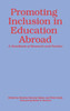 Promoting Inclusion in Education Abroad: A Handbook of Research and Practice