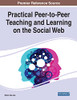 Practical Peer-to-peer Teaching and Learning on the Social Web - 9781799864974
