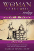 The Woman at the Well...Today