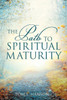 The Path to Spiritual Maturity