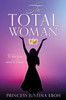 The Total Woman: What you need to know