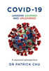 COVID-19 - Lessons Learned and Unlearned : A Personal Journey from East to West
