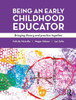 Being an Early Childhood Educator: Bringing theory and practice together