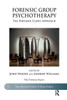 Forensic Group Psychotherapy: The Portman Clinic Approach