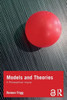 Models and Theories: A Philosophical Inquiry