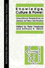 Knowledge, Culture And Power: International Perspectives On Literacy As Policy And Practice