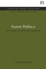 Forest Politics: The Evolution of International Cooperation