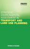 Strategic Environmental Assessment in Transport and Land Use Planning