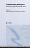 Transforming Managers: Engendering Change in the Public Sector