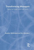 Transforming Managers: Engendering Change in the Public Sector