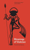 Meanings of Violence: A Cross-Cultural Perspective