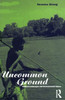 Uncommon Ground: Landscape, Values and the Environment