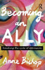 Becoming an Ally: Breaking the cycle of oppression