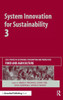 System Innovation for Sustainability 3: Case Studies in Sustainable Consumption and Production - Food and Agriculture