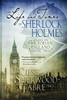 The Life and Times of Sherlock Holmes : Essays on Victorian England, Volume Three