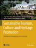 Sustainable Tourism, Culture and Heritage Promotion: Development, Management and Connectivity