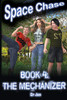 Space Chase 4: The Mechanizer