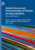 Student Success and Intersectionality at Hispanic-Serving Institutions: Policy and Practice