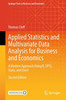 Applied Statistics and Multivariate Data Analysis for Business and Economics: A Modern Approach Using R, Spss, Stata, and Excel