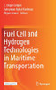 Fuel Cell and Hydrogen Technologies in Maritime Transportation