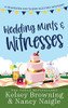 Wedding Mints and Witnesses : An Action-Packed Animal Cozy Mystery - 9781944898434