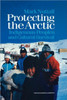 Protecting the Arctic: Indigenous Peoples and Cultural Survival