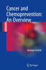 Cancer and Chemoprevention: An Overview
