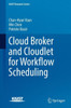 Cloud Broker and Cloudlet for Workflow Scheduling