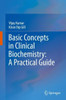 Basic Concepts in Clinical Biochemistry: A Practical Guide