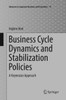 Business Cycle Dynamics and Stabilization Policies: A Keynesian Approach