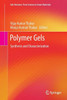 Polymer Gels: Synthesis and Characterization