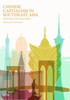 Chinese Capitalism in Southeast Asia: Cultures and Practices