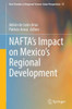 Nafta's Impact on Mexico's Regional Development