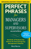 Perfect Phrases for Managers and Supervisors, Second Edition (Perfect Phrases Series)