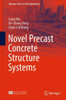 Novel Precast Concrete Structure Systems